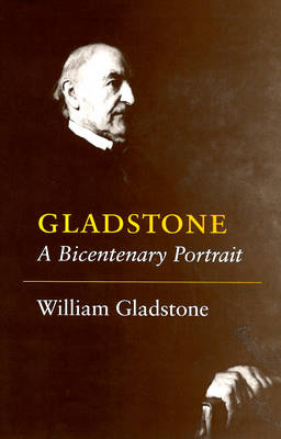 Gladstone: A Bicentenary Portrait (Hardback)