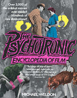 The Psychotronic Encyclopaedia Of Film (Paperback)