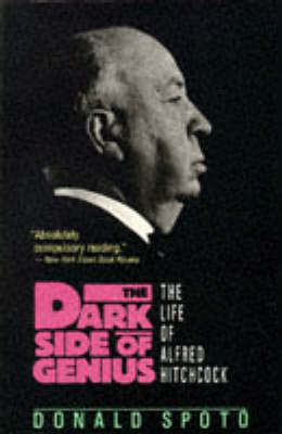 The Dark Side Of Genius: The Life of Alfred Hitchcock (Paperback)