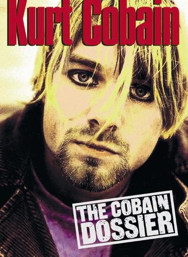 The Cobain Dossier: The Cobain Dossier (Paperback)