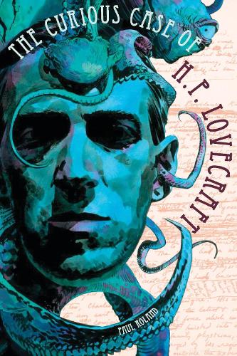 The Curious Case Of Hp Lovecraft (Paperback)