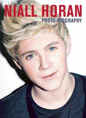 Niall Horan: Photo-Biography (Paperback)