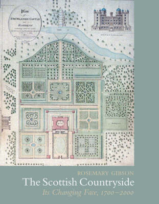 The Making of the Scottish Countryside: Its Changing Face, 1700-2000 (Hardback)