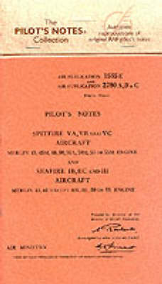 Air Ministry Pilot's Notes: Supermarine Spitfire VA, VB and VC and Seafire IB, IIB and III - Pilot's Notes (Paperback)