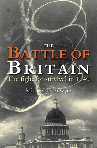 Battle of Britain: The Fight for Survival in 1940 (Paperback)