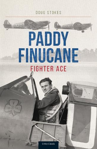 Paddy Finucane: Fighter Ace (Paperback)