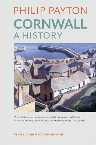 Cornwall: A History: Revised and updated edition (Paperback)