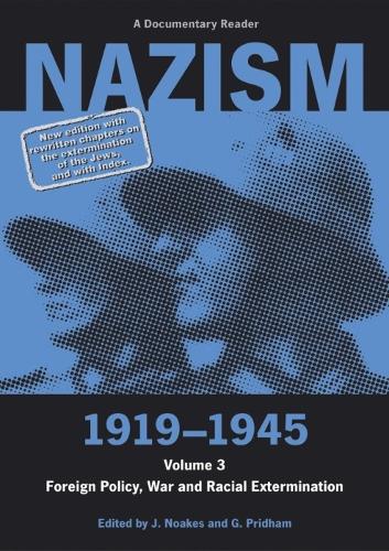 Nazism 1919–1945 Volume 3 by Jeremy Noakes, G. Pridham | Waterstones