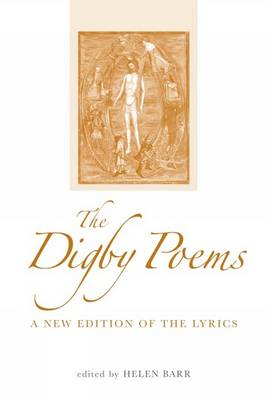 The Digby Poems: A New Edition of the Lyrics - Exeter Medieval Texts and Studies (Hardback)
