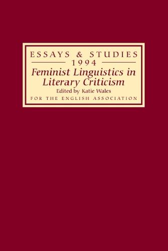 Feminist Linguistics in Literary Criticism - Essays and Studies v. 47 (Hardback)