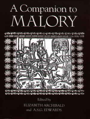 A Companion to Malory - Arthurian Studies v. 37 (Hardback)