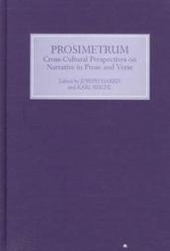 Prosimetrum: Crosscultural Perspectives on Narrative in Prose and Verse (Hardback)