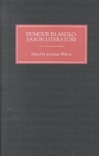 Humour in Anglo-Saxon Literature (Hardback)