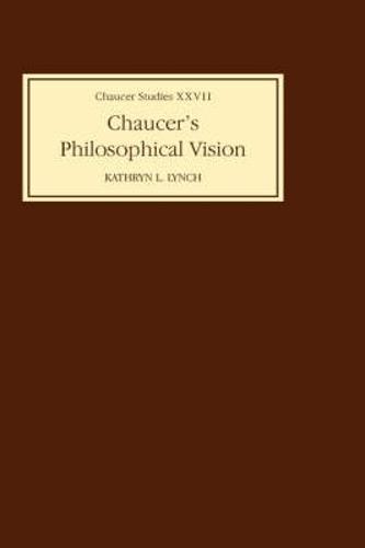 Chaucer's Philosophical Visions - Chaucer Studies (Hardback)