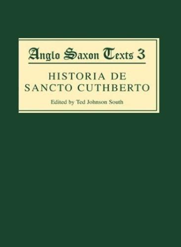 Historia de Sancto Cuthberto - A History of Saint Cuthbert and a Record of his Patrimony