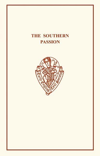 The Southern Passion - Early English Text Society Original Series (Paperback)
