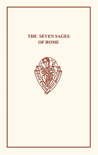 The Seven Sages of Rome - Early English Text Society Original Series (Paperback)