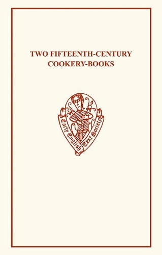 Two 15C Cookery-Books - Early English Text Society Original Series (Paperback)