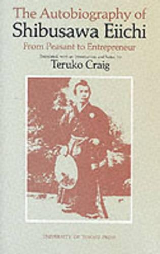 The Autobiography of Shibusawa Eiichi - From Peasant to Entrepreneur (Hardback)