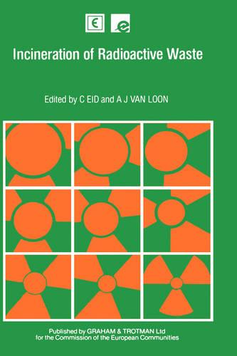 Incineration of Radioactive Waste (Hardback)