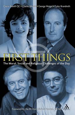 First Things: The Moral, Social and Religious Challenges of the Day (Paperback)