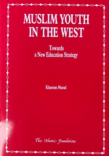 Muslim Youth in the West: Towards a New Education Strategy (Paperback)