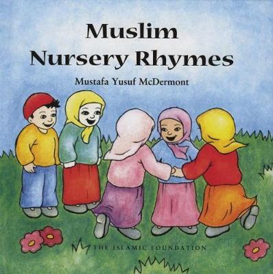 Muslim Nursery Rhymes (Hardback)