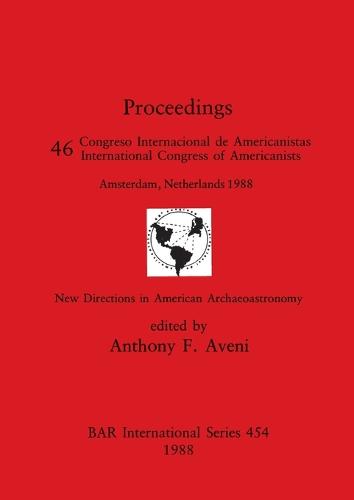 New Directions in American Archaeoastronomy: Pt.46 - British Archaeological Reports International Series (Paperback)