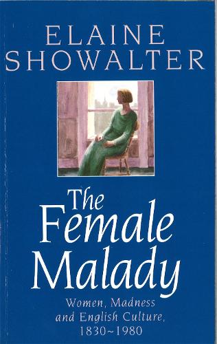 showalter the female malady