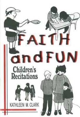 Faith and Fun: Children's Recitations (Paperback)