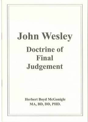 John Wesley: Doctrine of Final Judgement (Paperback)