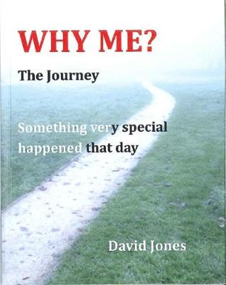 Why Me?: The Journey (Paperback)