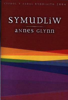 Symudliw - Enillydd Medal Ryddiaith Eisteddfod Genedlaethol Cymru Casnewydd 2004 (Paperback)
