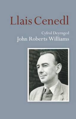 Llais Cenedl Cyfrol Deyrnged John Roberts Williams (Paperback)