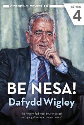 Cyfres y Cewri: 10. Be Nesa! (Cyfrol 4) (Paperback)