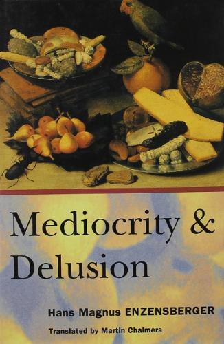 Mediocrity and Delusion (Hardback)