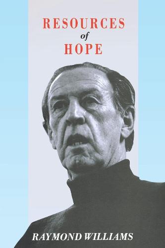 Resources of Hope: Culture, Democracy, Socialism (Paperback)