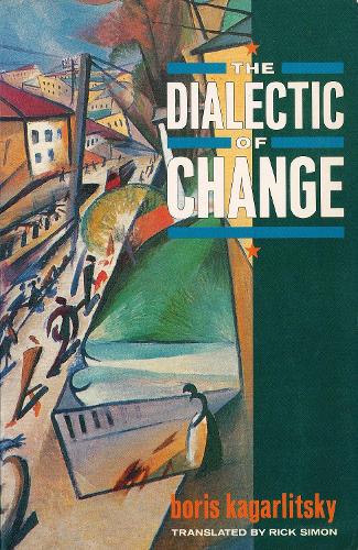 The Dialectic of Change (Paperback)
