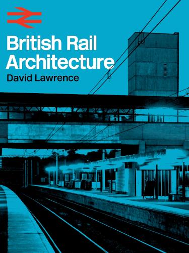 British Rail Architecture (Hardback)