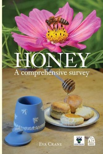Honey, a comprehensive survey (Paperback)