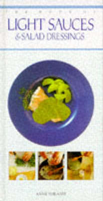 The Book of Light Sauces and Salad Dressings - Book of... S. (Hardback)