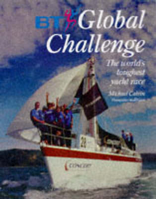 Only Wind and Water: Story of the BT Global Challenge (Hardback)