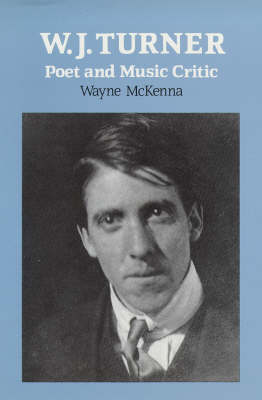 W.J.Turner: Poet and Music Critic (Paperback)