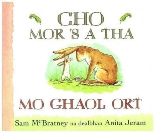Cho Mor 'S a Tha Mo Ghaol Ort (Board book)