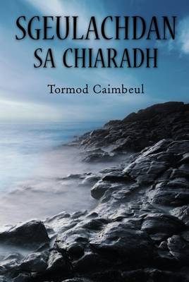 Sgeulachdan sa Chiaradh - Aiteal (Paperback)