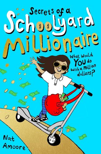 Secrets of a Schoolyard Millionaire - The Watterson Series (Paperback)