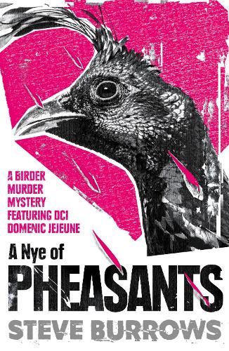 A Nye of Pheasants: Birder Murder Mysteries - Birder Murder Mysteries (Paperback)