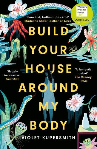 Build Your House Around My Body by Violet Kupersmith