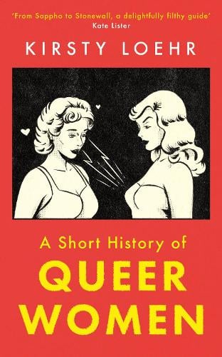 A Short History of Queer Women (Paperback)