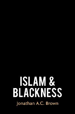 Islam and Blackness (Hardback)